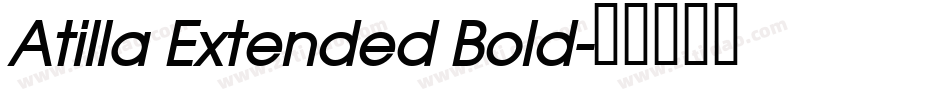 Atilla Extended Bold字体转换